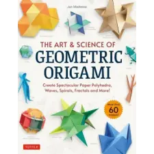 Tuttle Publishing Art &amp; Science of Geometric Origami | Jun Maekawa egyéb könyv