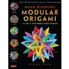 Tuttle Publishing Mind-Blowing Modular Origami | Byriah Loper