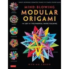 Tuttle Publishing Mind-Blowing Modular Origami | Byriah Loper egyéb könyv