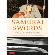 Tuttle Publishing Samurai Swords - A Collector's Guide | Clive Sinclaire egyéb könyv