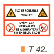 Tüz- és robbanásveszély! tábla t 42. információs címke