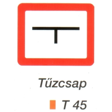  Tüzcsap tábla t 45 információs címke