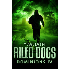 TW Iain (magánkiadás) Riled Dogs egyéb e-könyv