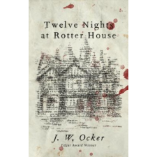  Twelve Nights at Rotter House – J. W. Ocker idegen nyelvű könyv