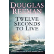  Twelve Seconds To Live – Douglas Reeman idegen nyelvű könyv