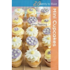  Twenty to Make: Mini Cupcakes – Lorna Fleming idegen nyelvű könyv