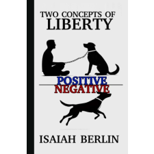  TWO CONCEPTS OF LIBERTY / FREEDOM – Darío Huerta Callejas idegen nyelvű könyv