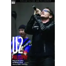  U2 and Philosophy – Mark A. Wrathall idegen nyelvű könyv