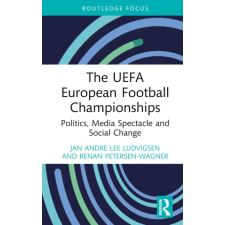  UEFA European Football Championships – Renan (Leeds Beckett University Petersen-Wagner idegen nyelvű könyv