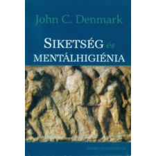 ÚJ MANDÁTUM KÖNYVKIADÓ Siketség és mentálhigiénia - John C. Denmark antikvárium - használt könyv