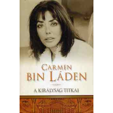 Ulpius-Ház A Királyság titkai - Carmen Bin Laden antikvárium - használt könyv