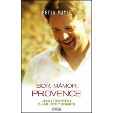 Ulpius-Ház Bor, mámor, Provence antikvárium - használt könyv