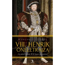 Ulpius-Ház VIII. Henrik önéletrajza egyéb e-könyv