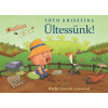  Ültessünk! - Malac és Liba 12.