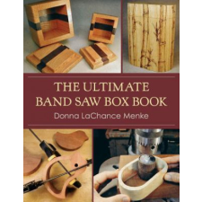 Ultimate Band Saw Box Book – Donna LaChance Menke idegen nyelvű könyv