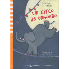  Un circo de ensueno - Lecturas Eli Infantiles y Juveniles Nivel 1 nyelvkönyv, szótár