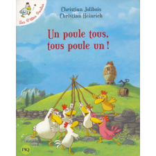  UN POULE TOUS, TOUS POULE UN gyermek- és ifjúsági könyv