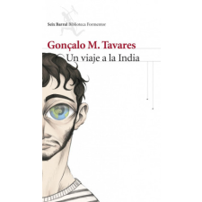  Un viaje a la India – Gonçalo M. Tavares,Rosa María Martínez Alfaro idegen nyelvű könyv