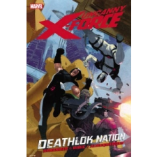 Uncanny X-force Vol. 2: Deathlok Nation – Rick Remender idegen nyelvű könyv
