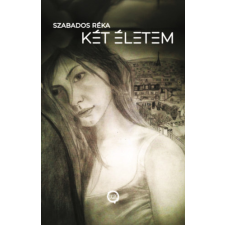 UNDERGROUND KIADÓ ÉS TERJESZTŐ KFT. Két életem regény