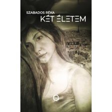 Underground Kiadó Két életem regény
