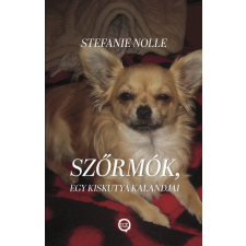 Underground Kiadó Stefanie Nolle - Szőrmók, egy kiskutya kalandjai gyermek- és ifjúsági könyv