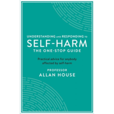  Understanding and Responding to Self-Harm – Allan House idegen nyelvű könyv