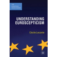  Understanding Euroscepticism – Cecile Leconte idegen nyelvű könyv