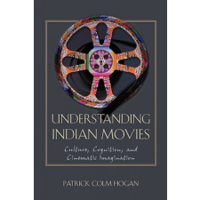  Understanding Indian Movies – Patrick Colm Hogan idegen nyelvű könyv