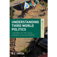  Understanding Third World Politics – Brian Smith (Brožovaná) idegen nyelvű könyv