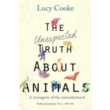  Unexpected Truth About Animals – Lucy Cooke idegen nyelvű könyv