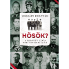 Ungváry Krisztián UNGVÁRY KRISZTIÁN - HÕSÖK? - A BUDAPESTI CSATA NÉMET KATONAI ELITJE
