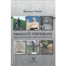 Unicus Faragott történelem - Bánhegyi Ferenc egyéb könyv
