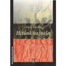 Unicus Hitünk hajnala - Vörös Károly egyéb könyv