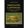 Universitas Kiadó Szkítiától Lappóniáig ANTIKVÁR — A nyelvrokonság és az őstörténet kérdéskörének visszhangja irodalmunkban