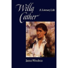 University of Nebraska Press Willa Cather | James Woodress