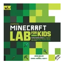  Unofficial Minecraft Lab for Kids – John Miller idegen nyelvű könyv