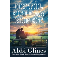 Until Friday Night – Abbie Glines idegen nyelvű könyv