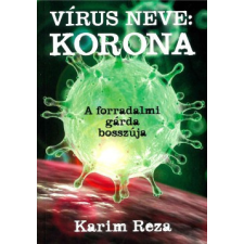 Urbis Kiadó Karim Reza - Vírus neve: Korona regény