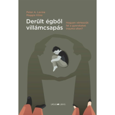 Ursus Libris Kft Derült égből villámcsapás - Hogyan vértezzük fel a gyerekeket trauma ellen? társadalom- és humántudomány