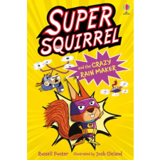 Usborne Publishing Ltd Supersquirrel and the Crazy Rain Maker | Josh Cleland egyéb könyv