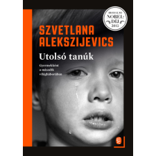 Utolsó tanúk - Gyermekként a második világháborúban (új kiadás) irodalom