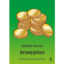 Üveghegy Kiadó Aranypénz - Születésnapi beszélgetések irodalom