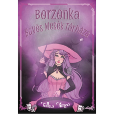 Üveghegy Kiadó Borzonka - Bűvös mesék tárháza gyermek- és ifjúsági könyv