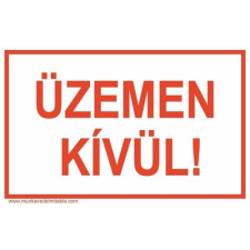  Üzemen kívül! - öntapadó, 150*100mm információs tábla, állvány