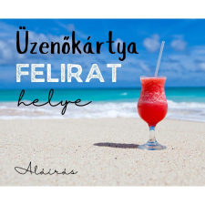  Üzenőkártya a Te feliratoddal, több méretben, koktélos party kellék