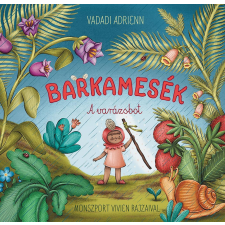Vadadi Adrienn - Barkamesék 4. - A varázsbot egyéb könyv