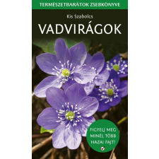 Vadvirágok - Természetbarátok zsebkönyve természet- és alkalmazott tudomány