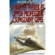 Vagabund Kiadó A Horten fivérek és a Lippish professzor csupaszárny gépei antikvárium - használt könyv