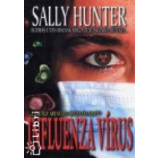 Vagabund Kiadó Influenza vírus - Sally Hunter antikvárium - használt könyv